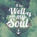 It is Well With My Soul